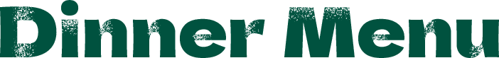 Dinner Menu